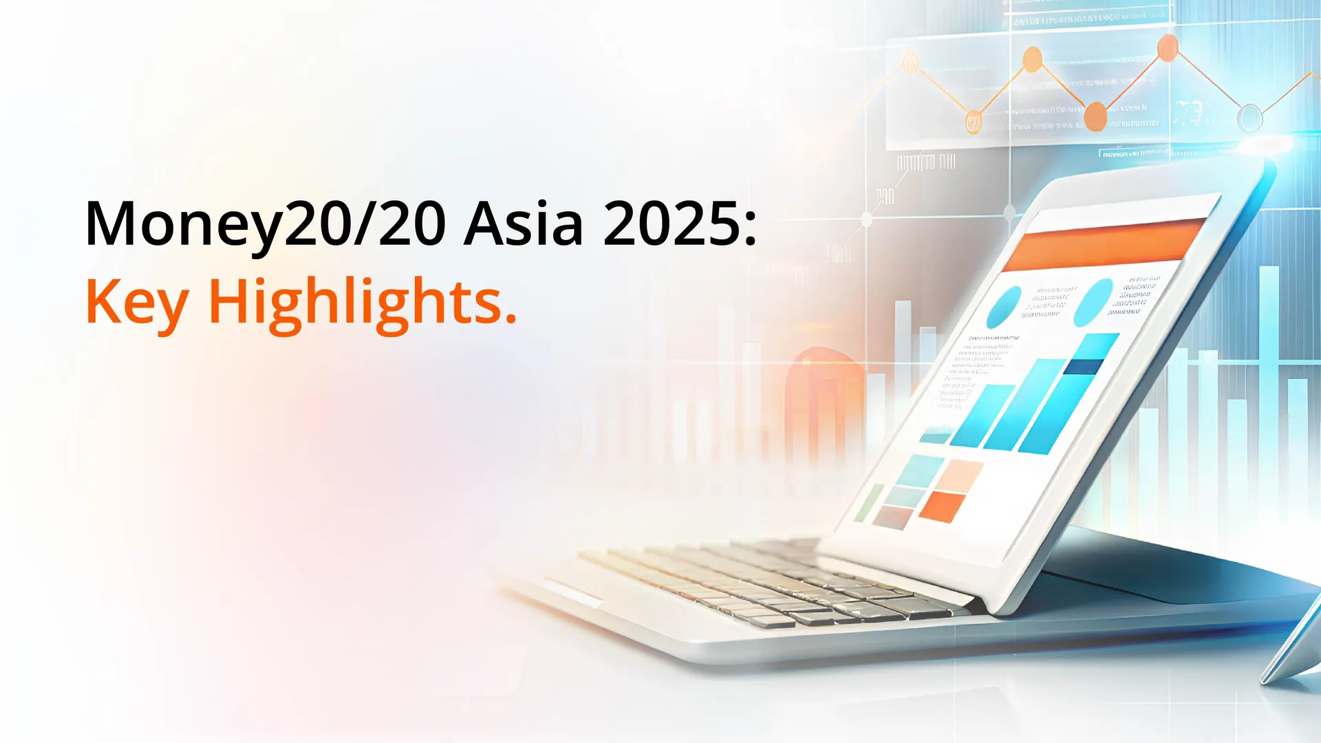 Money20/20 Asia 2025: Key Highlights in APAC Fintech Innovation
